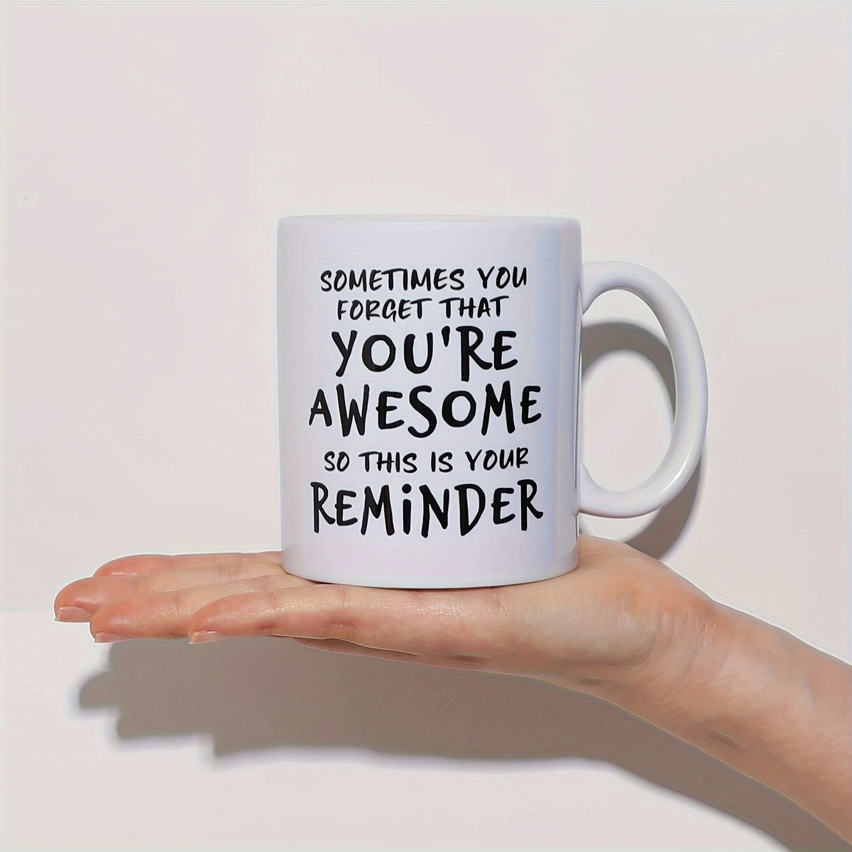 You're Awesome Reminder Mug