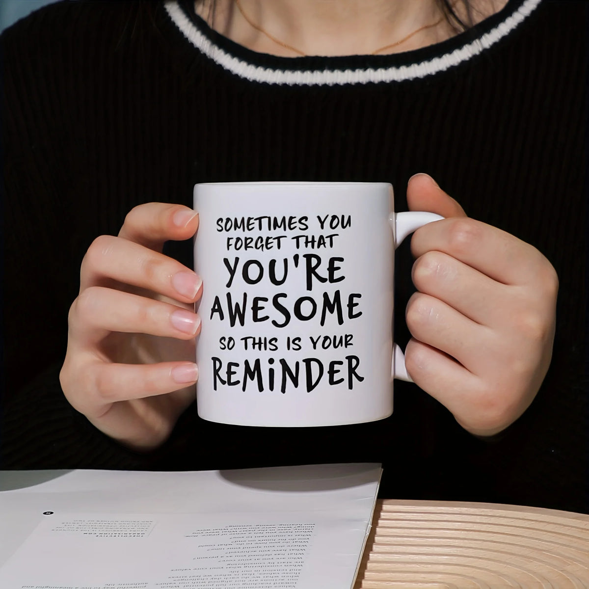 You're Awesome Reminder Mug