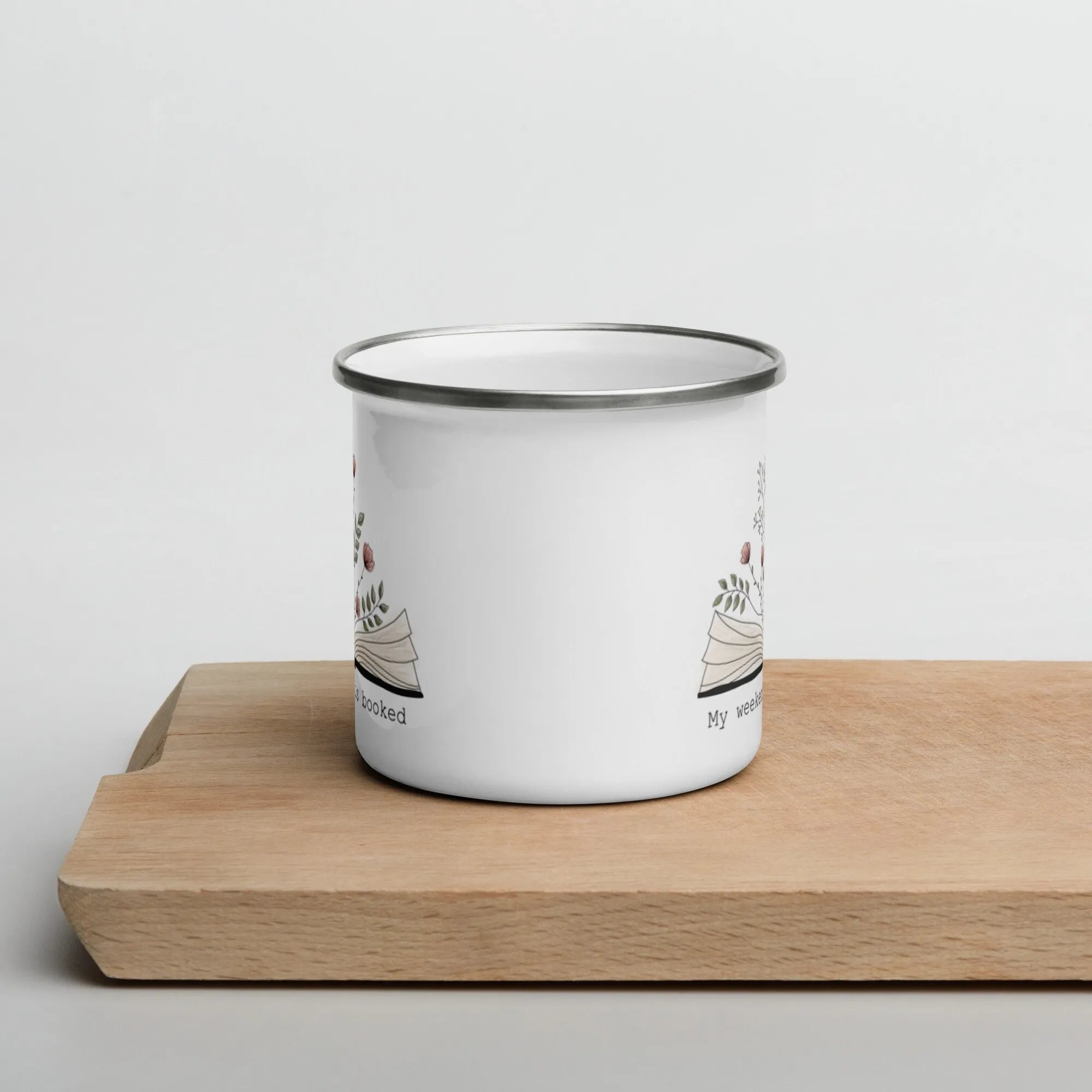My Weekend Is Booked Enamel Mug